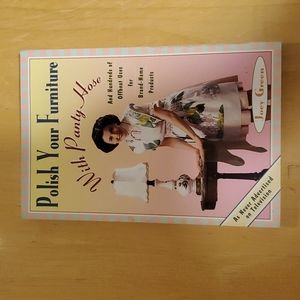 Polish Your Furniture with Panty Hose by Joey Green